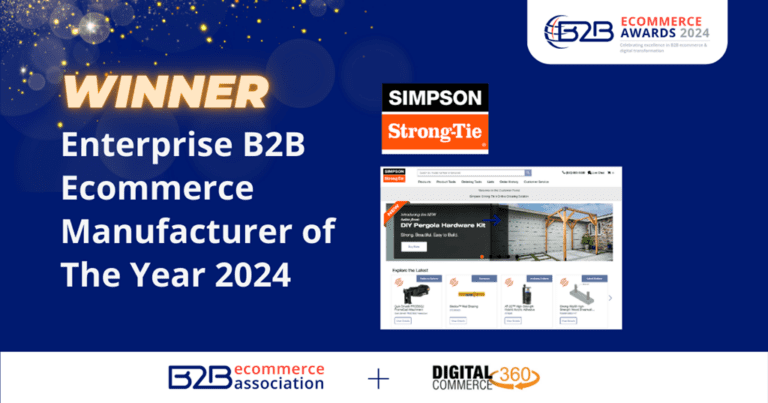 Simpson Strong-Tie Wins Enterprise B2B Ecommerce Manufacturer of The Year Award